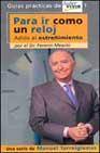 Para ir como un reloj: adios al estre&Ntilde;imiento