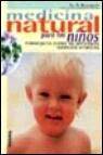 Medicina natural para los ni&Ntilde;os: homeopatia contra las principale s dolencias infantiles