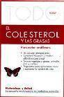Todo sobre el colesterol y las grasas para evitar problemas